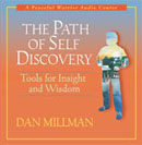 The Path Of Self Discovery by Dan Millman